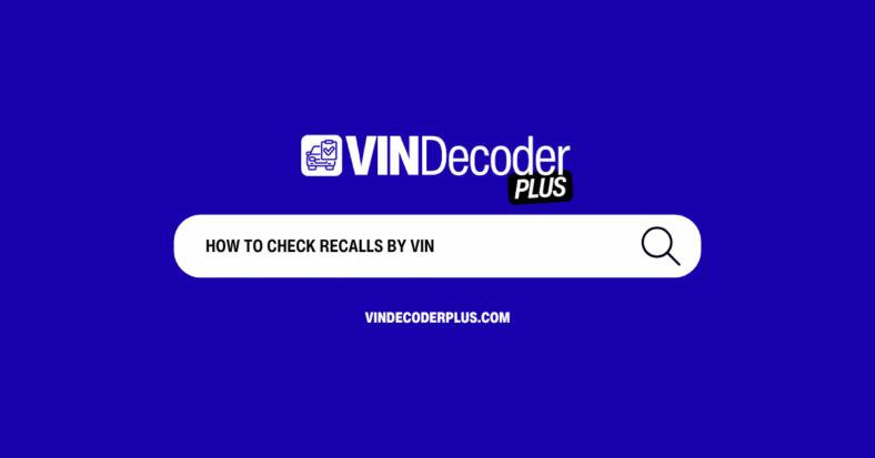 How to Check Recalls by VIN
