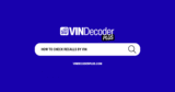 Open Recall Lookup: How to Check Recalls by VIN (Free)